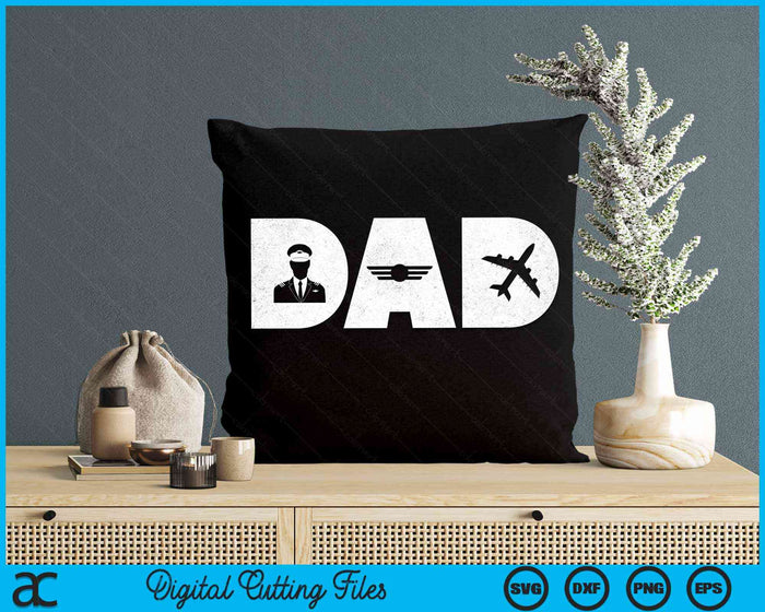 Pilot Dad Father's Day Gift For Airplane And Aviation Lover SVG PNG Digital Cutting Files Pilot Dad Father's Day Gift For Airplane And Aviation Lover SVG PNG Digital Cutting Files