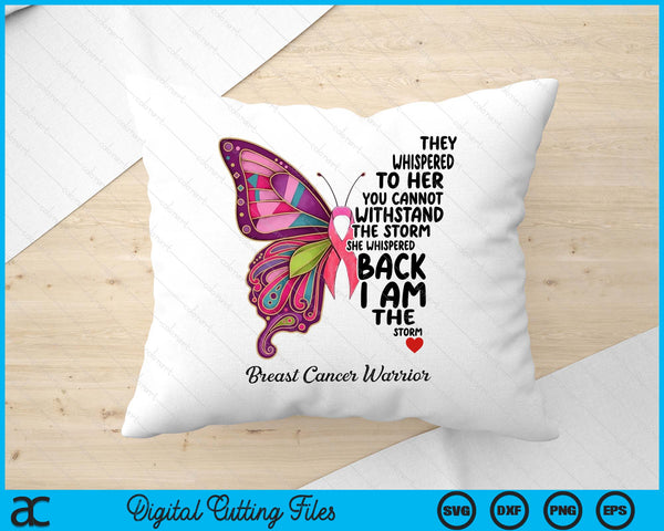 Pink Butterfly I Am The Storm Breast Cancer Warrior SVG PNG Digital Printable Files