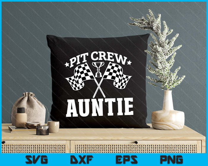 Pit Crew Auntie Race Car Birthday Party Racing SVG PNG Digital Printable Files Pit Crew Auntie Race Car Birthday Party Racing SVG PNG Digital Printable Files