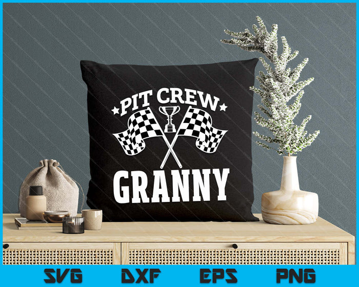 Pit Crew Granny Race Car Birthday Party Racing SVG PNG Digital Printable Files Pit Crew Granny Race Car Birthday Party Racing SVG PNG Digital Printable Files