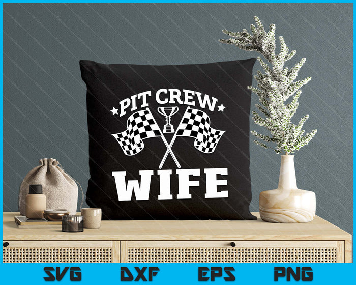 Pit Crew Wife Race Car Birthday Party Racing SVG PNG Digital Printable Files Pit Crew Wife Race Car Birthday Party Racing SVG PNG Digital Printable Files