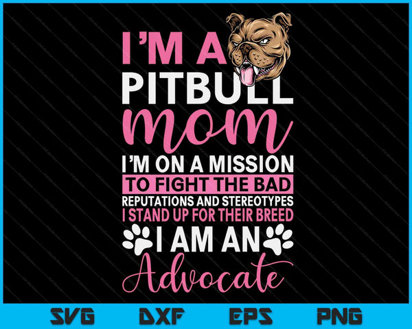 Pitbull Mom Pit Bull Terrier Mommy Pibble Mother's Day SVG PNG Digital Cutting Files