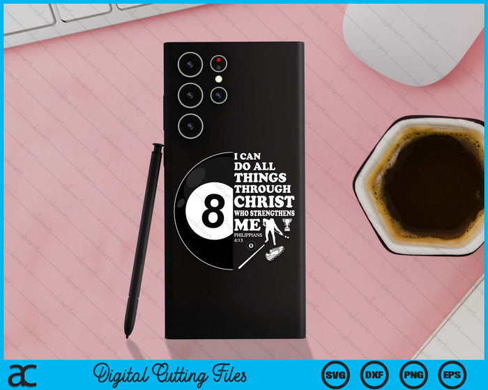 Pool Ball Bible Verse Christian Sayings Philippians 413 Case SVG PNG Digital Cutting Files Pool Ball Bible Verse Christian Sayings Philippians 413 Case SVG PNG Digital Cutting Files