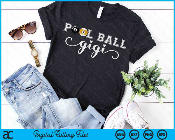 Pool Ball Gigi Pool Ball Sport Lover Birthday Mothers Day SVG PNG Digital Cutting Files