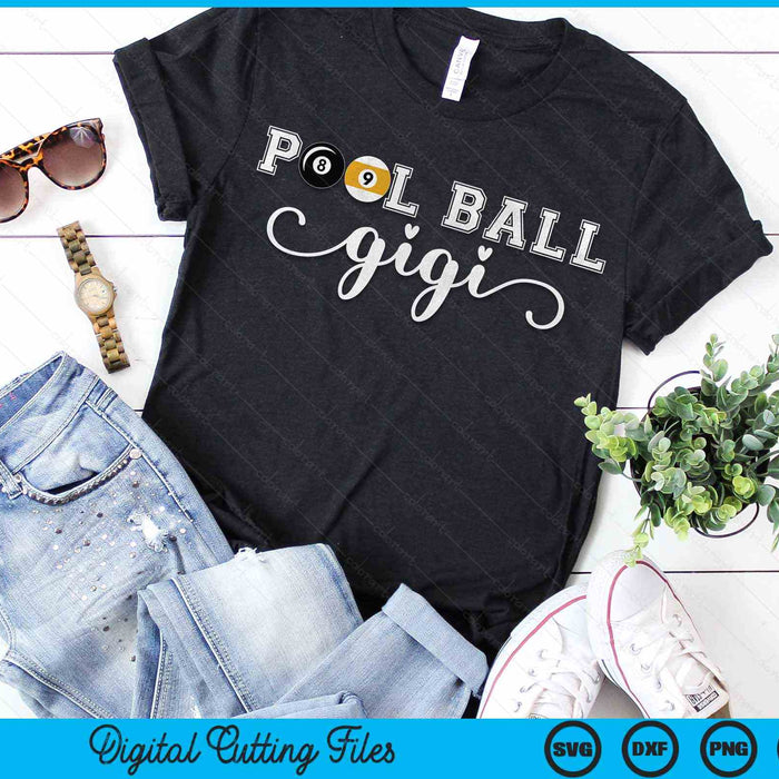 Pool Ball Gigi Pool Ball Sport Lover Birthday Mothers Day SVG PNG Digital Cutting Files