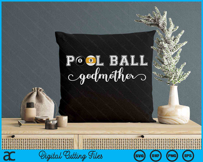 Pool Ball Godmother Pool Ball Sport Lover Birthday Mothers Day SVG PNG Digital Cutting Files