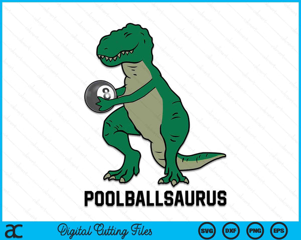 Pool ball Dinosaur Pool ball Boy Kids Pool ball Poolballsaurus SVG PNG Digital Cutting Files