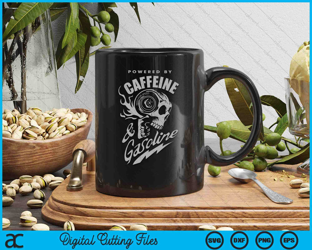 Powered By Caffeine And Gasoline SVG PNG Digital Cutting Files