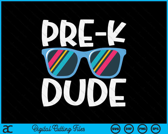 Pre-K Dude Back To School SVG PNG Digital Cutting File Pre-K Dude Back To School SVG PNG Digital Cutting File