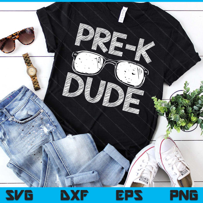 Pre-K Dude First Day Of Preschool Gift Back To School SVG PNG Digital Cutting Files Pre-K Dude First Day Of Preschool Gift Back To School SVG PNG Digital Cutting Files
