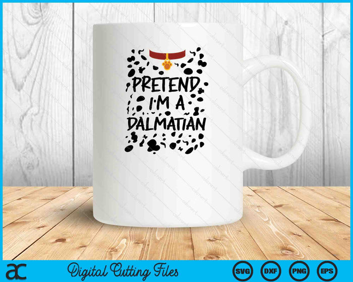 Pretend I'm a Dalmatian Dog Funny Halloween SVG PNG Digital Printable Files Pretend I'm a Dalmatian Dog Funny Halloween SVG PNG Digital Printable Files