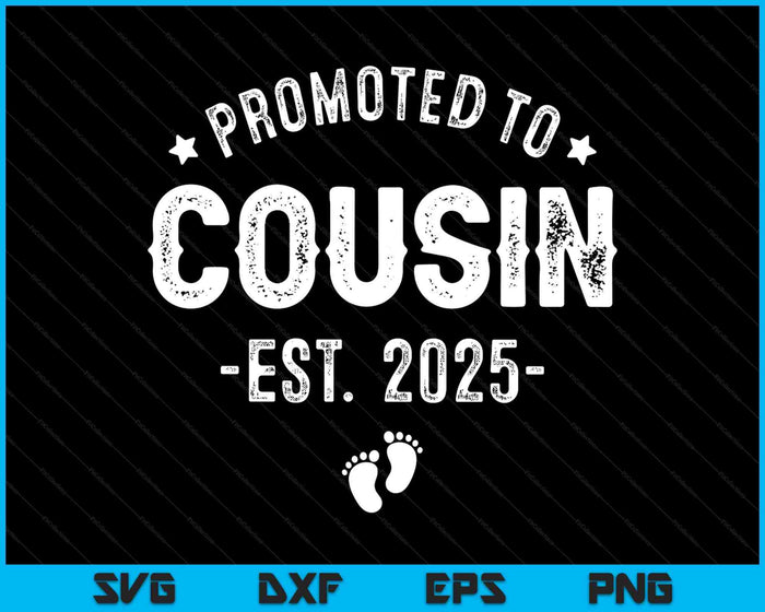 Promoted To Cousin 2025 Soon To Be First Time Cousin SVG PNG Digital Printable Files Promoted To Cousin 2025 Soon To Be First Time Cousin SVG PNG Digital Printable Files