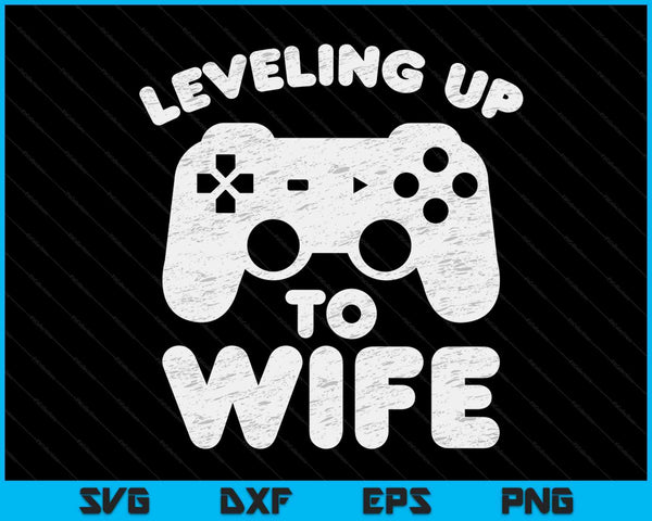 Promoted To Wife Gamer Leveling Up To Wife SVG PNG Digital Printable Files