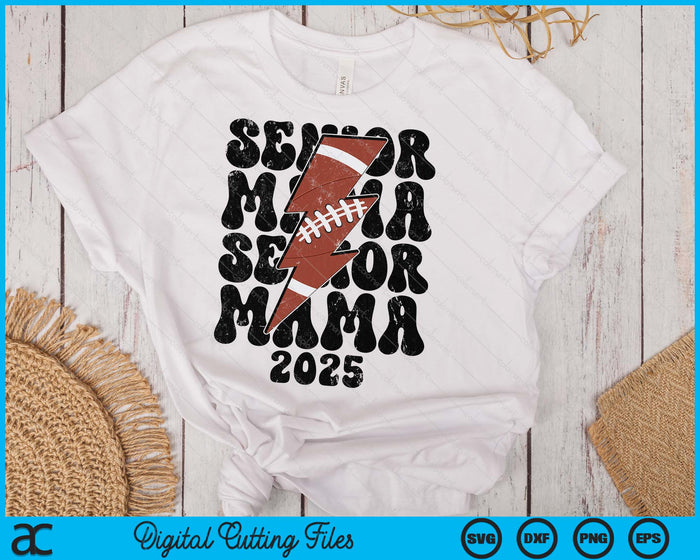 Proud American Football Senior Mama 2025 SVG PNG Digital Printable Files Proud American Football Senior Mama 2025 SVG PNG Digital Printable Files