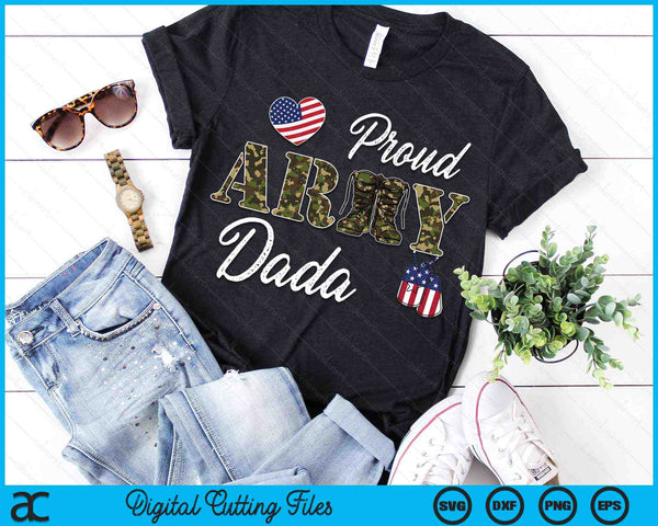Proud Army Dada Military Pride SVG PNG Digital Cutting Files