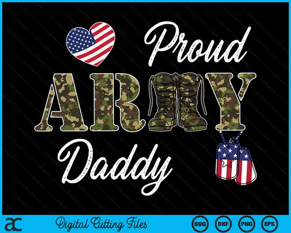 Proud Army Daddy Military Pride SVG PNG Digital Cutting Files