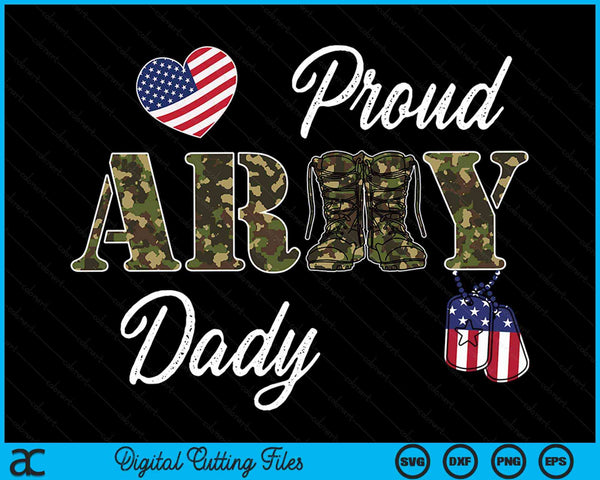 Proud Army Dady Military Pride SVG PNG Digital Cutting Files