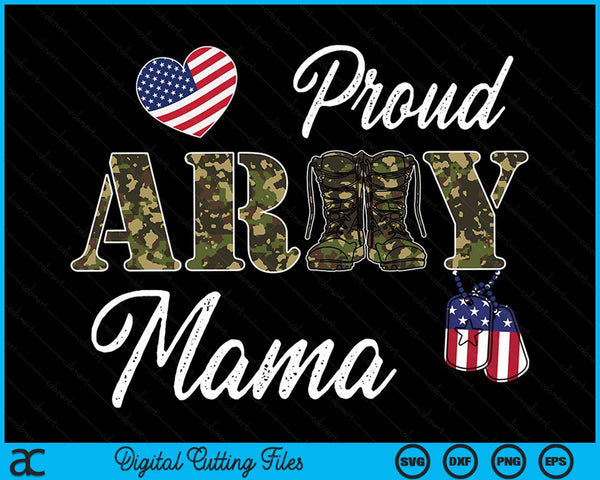 Proud Army Mama Military Pride SVG PNG Digital Cutting Files