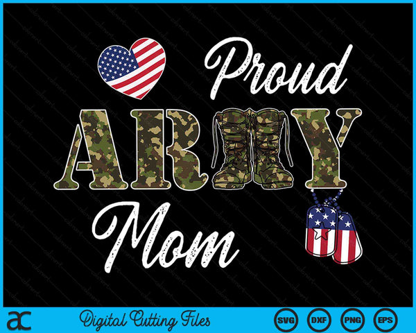 Proud Army Mom Military Pride SVG PNG Digital Cutting Files