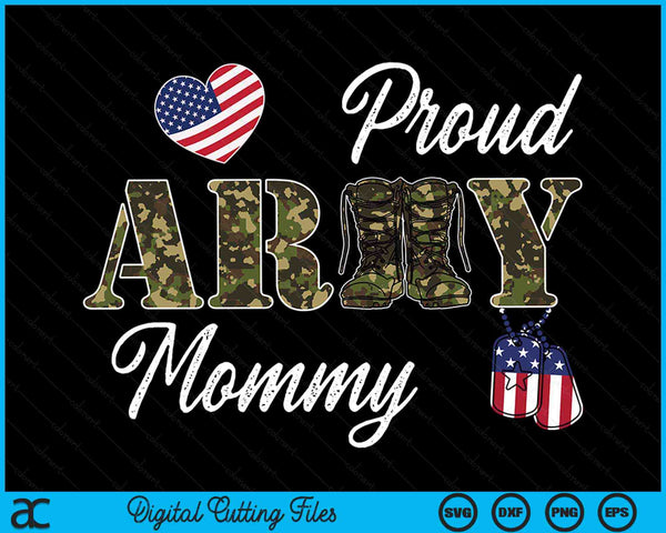 Proud Army Mommy Military Pride SVG PNG Digital Cutting Files