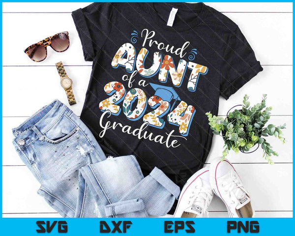Proud Aunt Of A 2024 Graduate For Family Graduation SVG PNG Digital Cutting Files