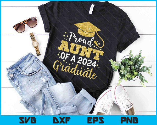 Proud Aunt Of A Class Of 2024 Graduate SVG PNG Digital Cutting Files