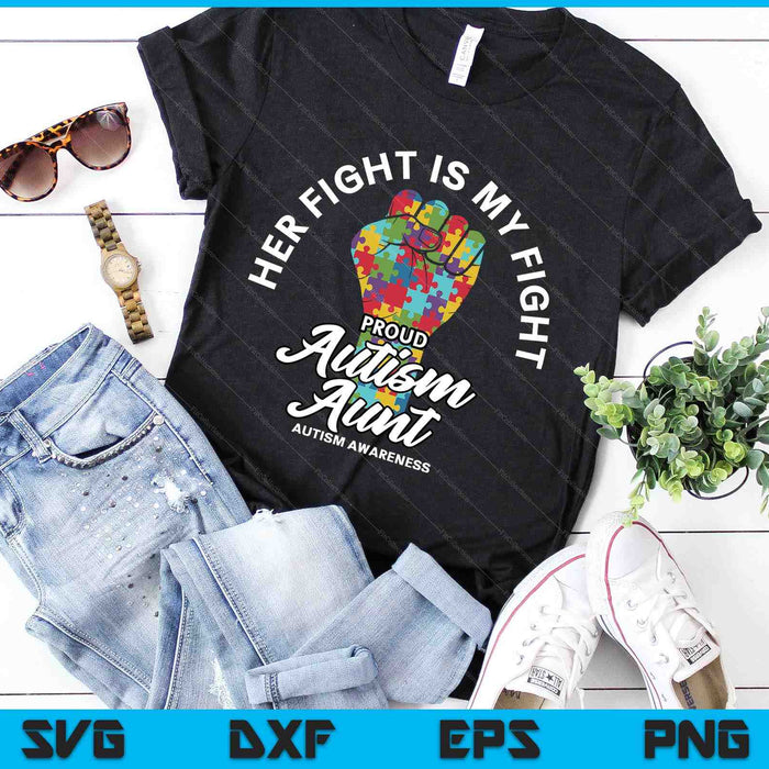 Proud Autism Aunt Her Fight Is My Fight Support SVG PNG Digital Cutting Files Proud Autism Aunt Her Fight Is My Fight Support SVG PNG Digital Cutting Files