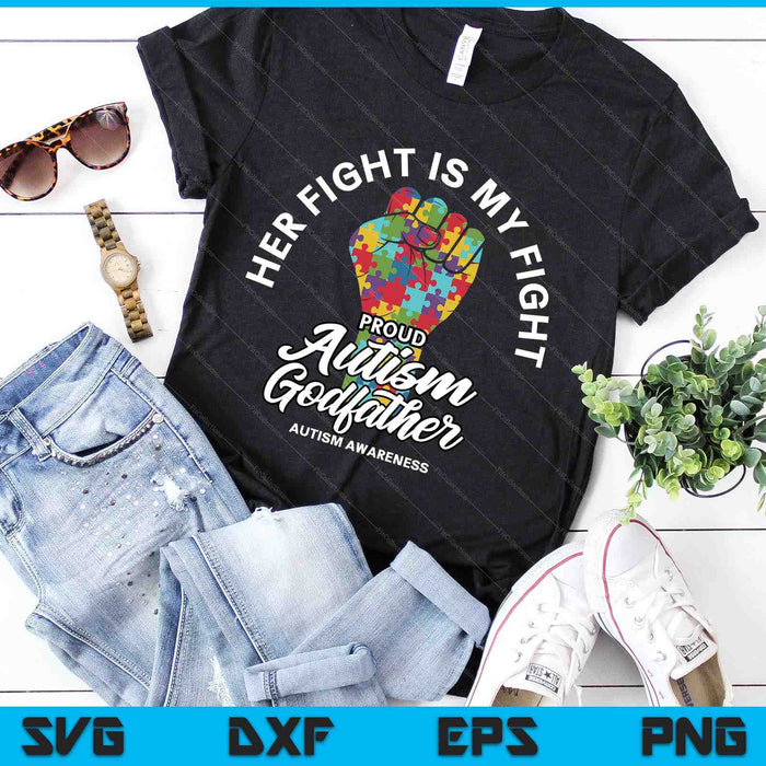 Proud Autism Godfather Her Fight Is My Fight Support SVG PNG Digital Cutting Files Proud Autism Godfather Her Fight Is My Fight Support SVG PNG Digital Cutting Files