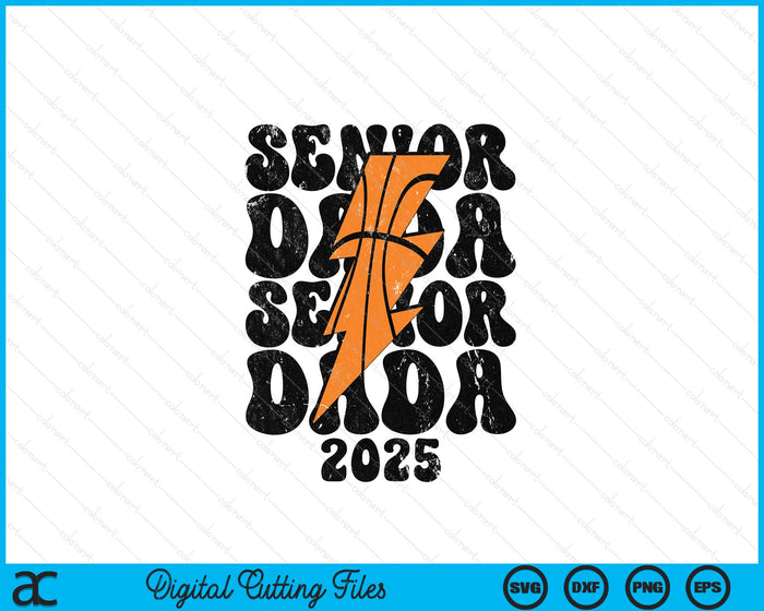 Proud Basketball Senior Dada 2025 SVG PNG Digital Printable Files Proud Basketball Senior Dada 2025 SVG PNG Digital Printable Files