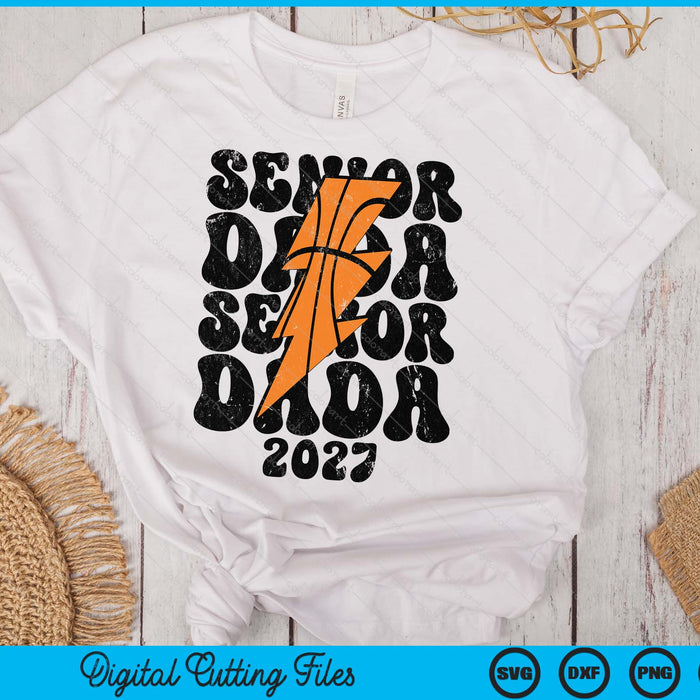 Proud Basketball Senior Dada 2027 SVG PNG Digital Printable Files Proud Basketball Senior Dada 2027 SVG PNG Digital Printable Files