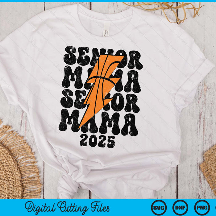 Proud Basketball Senior Mama 2025 SVG PNG Digital Printable Files Proud Basketball Senior Mama 2025 SVG PNG Digital Printable Files