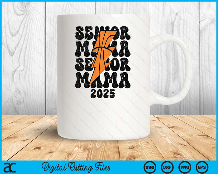 Proud Basketball Senior Mama 2025 SVG PNG Digital Printable Files Proud Basketball Senior Mama 2025 SVG PNG Digital Printable Files