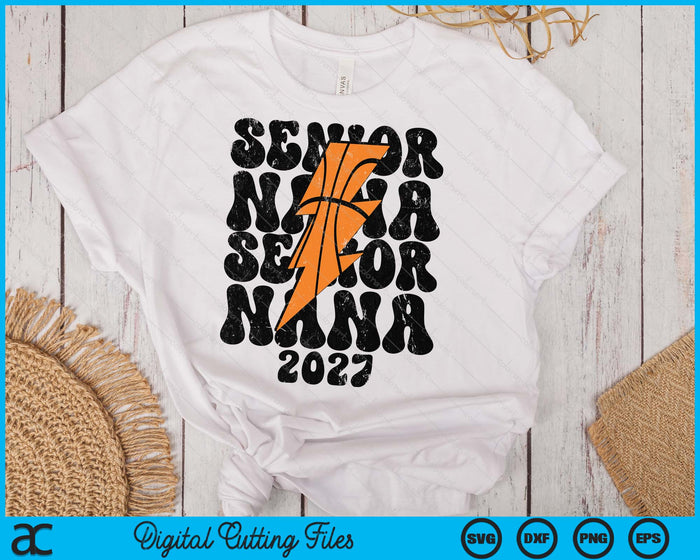 Proud Basketball Senior Nana 2027 SVG PNG Digital Printable Files Proud Basketball Senior Nana 2027 SVG PNG Digital Printable Files