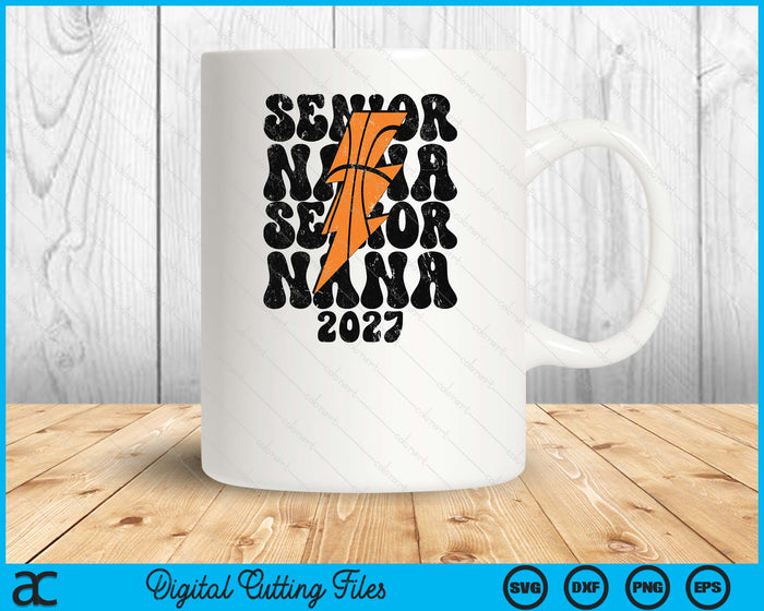 Proud Basketball Senior Nana 2027 SVG PNG Digital Printable Files Proud Basketball Senior Nana 2027 SVG PNG Digital Printable Files