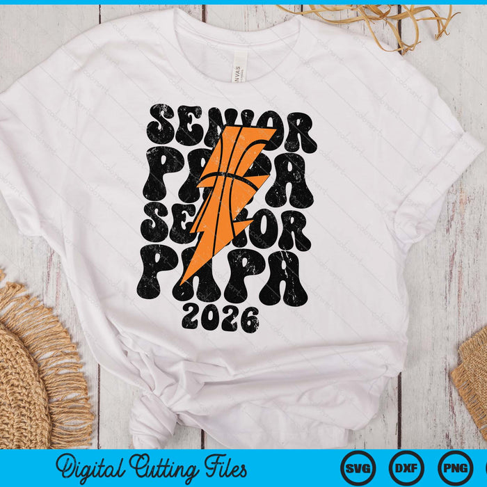 Proud Basketball Senior Papa 2026 SVG PNG Digital Printable Files Proud Basketball Senior Papa 2026 SVG PNG Digital Printable Files