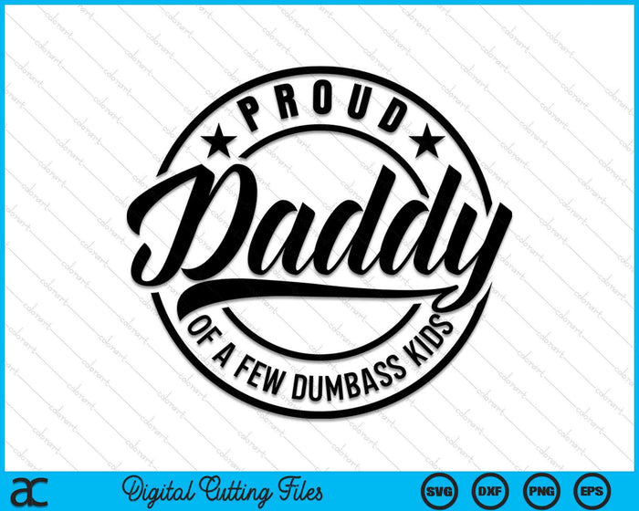 Proud Daddy Father's Day SVG PNG Digital Cutting Files Proud Daddy Father's Day SVG PNG Digital Cutting Files