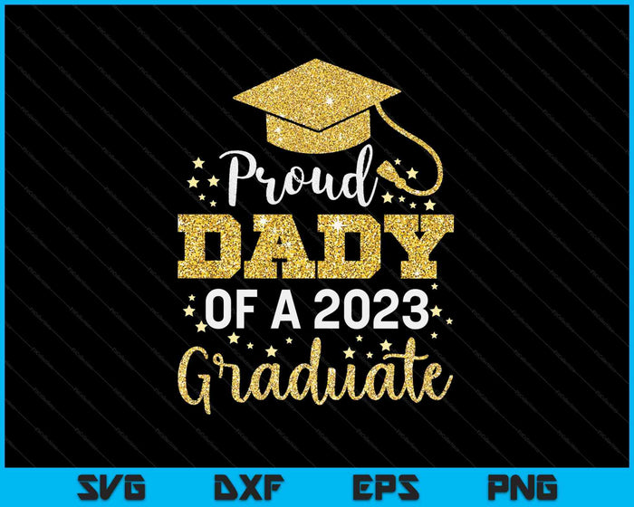 Orgulloso papá de una clase de 2023 Graduado SVG PNG Cortando archivos imprimibles Orgulloso papá de una clase de 2023 Graduado SVG PNG Cortando archivos imprimibles