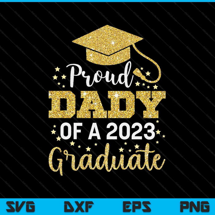 Orgulloso papá de una clase de 2023 Graduado SVG PNG Cortando archivos imprimibles Orgulloso papá de una clase de 2023 Graduado SVG PNG Cortando archivos imprimibles