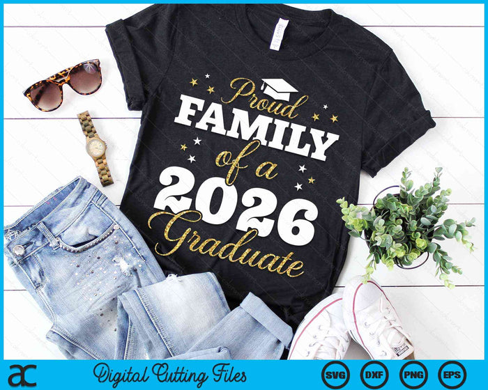 Proud Family Of A Class Of 2026 Graduate Family Senior 2026 SVG PNG Digital Printable Files Proud Family Of A Class Of 2026 Graduate Family Senior 2026 SVG PNG Digital Printable Files