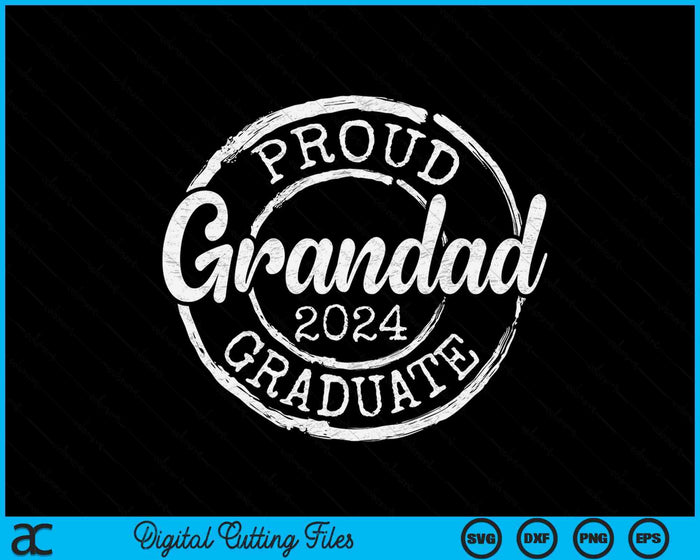 Proud Grandad Of A Senior 2024 Graduate Class Stamp Graduation SVG PNG Digital Cutting Files Proud Grandad Of A Senior 2024 Graduate Class Stamp Graduation SVG PNG Digital Cutting Files