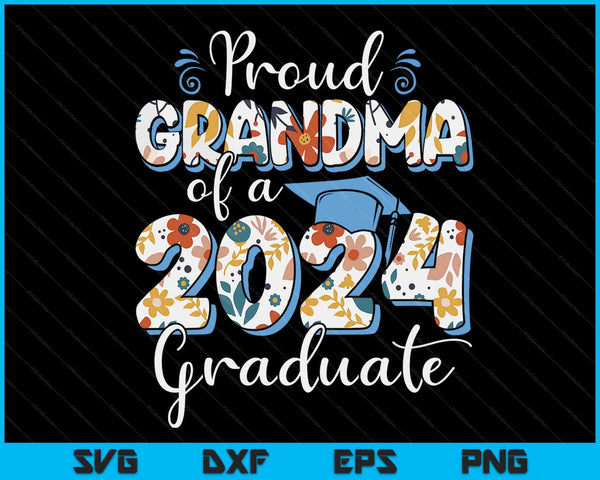 Proud Grandma Of A 2024 Graduate For Family Graduation SVG PNG Digital Cutting Files