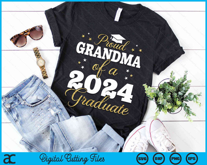Proud Grandma Of A Class Of 2024 Graduate SVG PNG Digital Printable Files Proud Grandma Of A Class Of 2024 Graduate SVG PNG Digital Printable Files