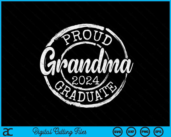 Proud Grandma Of A Senior 2024 Graduate Class Stamp Graduation SVG PNG Digital Cutting Files