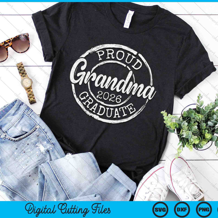 Proud Grandma Of A Senior 2026 Graduate Class Stamp Graduation SVG PNG Digital Cutting Files Proud Grandma Of A Senior 2026 Graduate Class Stamp Graduation SVG PNG Digital Cutting Files
