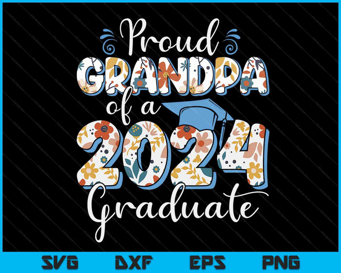 Proud Grandpa Of A 2024 Graduate For Family Graduation SVG PNG Digital Cutting Files