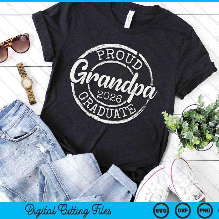 Proud Grandpa Of A Senior 2026 Graduate Class Stamp Graduation SVG PNG Digital Cutting Files Proud Grandpa Of A Senior 2026 Graduate Class Stamp Graduation SVG PNG Digital Cutting Files