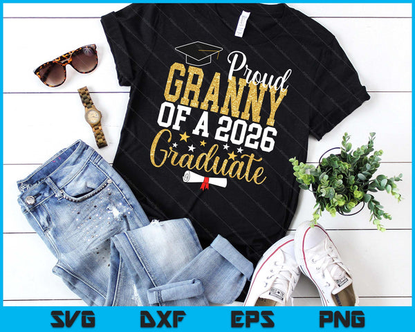 Proud Granny Of A 2026 Graduate Granny Graduation 2026 SVG PNG Digital Printable Files