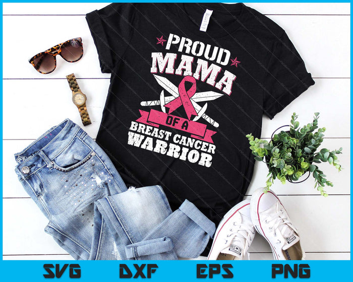 Proud Mama Of Breast Cancer Warrior Pink Awareness Ribbon SVG PNG Digital Cutting Files Proud Mama Of Breast Cancer Warrior Pink Awareness Ribbon SVG PNG Digital Cutting Files