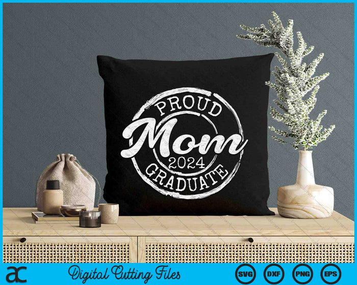 Proud Mom Of A Senior 2024 Graduate Class Stamp Graduation SVG PNG Digital Cutting Files Proud Mom Of A Senior 2024 Graduate Class Stamp Graduation SVG PNG Digital Cutting Files