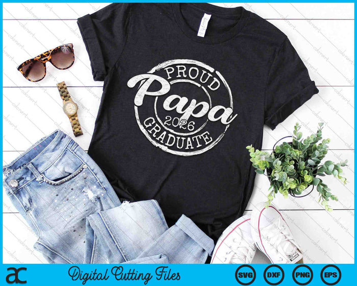 Proud Papa Of A Senior 2026 Graduate Class Stamp Graduation SVG PNG Digital Cutting Files Proud Papa Of A Senior 2026 Graduate Class Stamp Graduation SVG PNG Digital Cutting Files